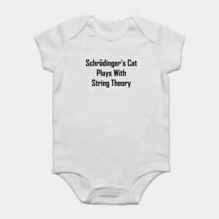 Schrodinger's Cat Plays With String Theory Baby Bodysuit